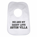 Me and My Daddy Love Aston VIlla, for Football, Soccer Fans Unisex Baby Bibs