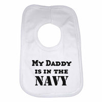 My Daddy is in The Navy Boys Girls Baby Bibs