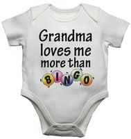 Grandma Loves Me More Than Bingo Baby Vests Bodysuits
