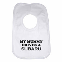 Baby Bib My Mummy Drives A Subaru - Unisex - White