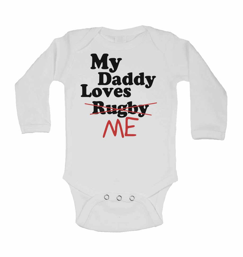 My Daddy Loves Me not Rugby - Long Sleeve Baby Vests