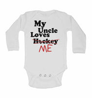 My Uncle Loves Me not Hockey - Long Sleeve Baby Vests