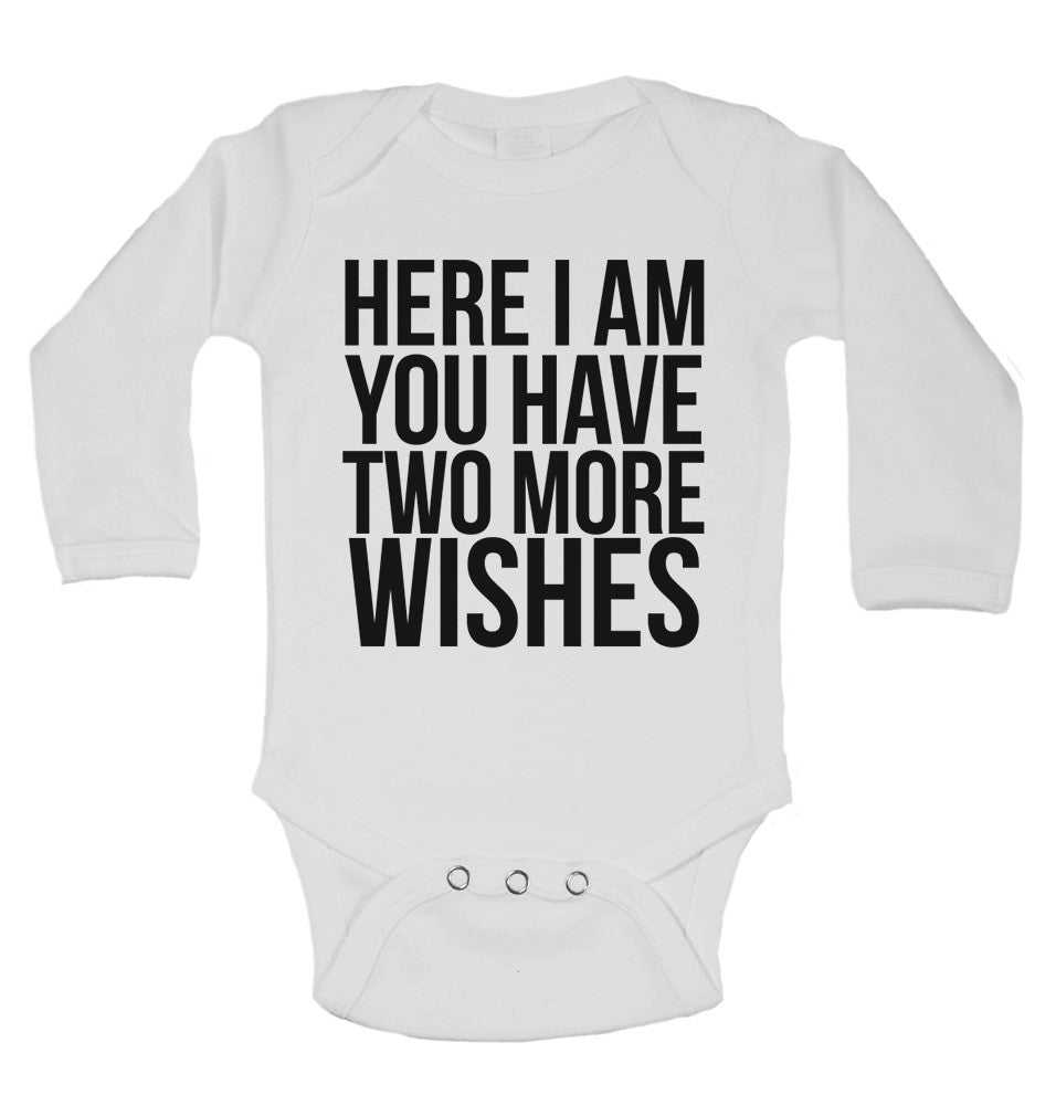 Here I Am You Have Two More Wishes Long Sleeve Baby Vests