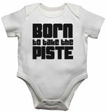 Born to Take the Piste - Baby Vests Bodysuits for Boys, Girls