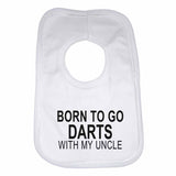 Born to Go Darts with My Uncle Boys Girls Baby Bibs