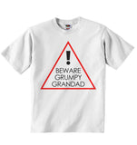 Beware Grumpy Grandad - Baby T-shirt