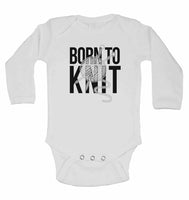 Born to Knit - Long Sleeve Baby Vests for Boys & Girls