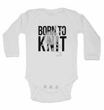 Born to Knit - Long Sleeve Baby Vests for Boys & Girls