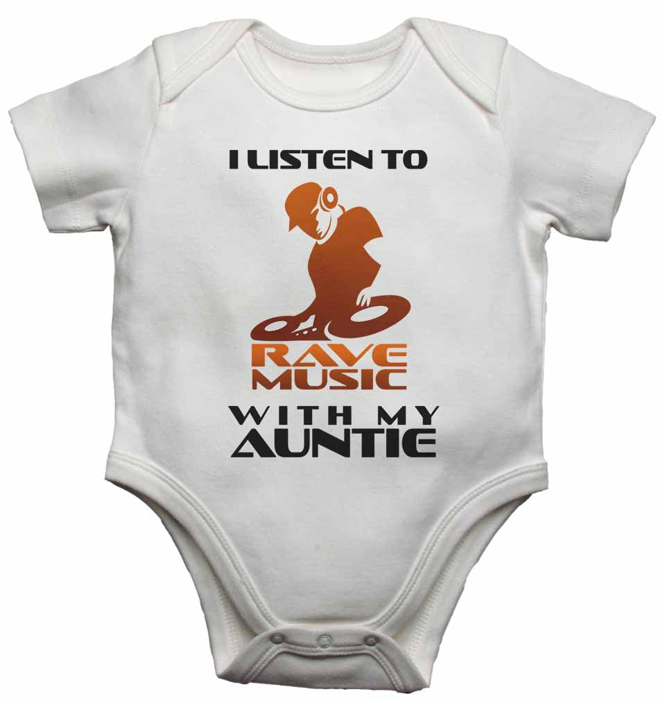 I Listen to Rave Music With My Auntie - Baby Vests Bodysuits for Boys, Girls