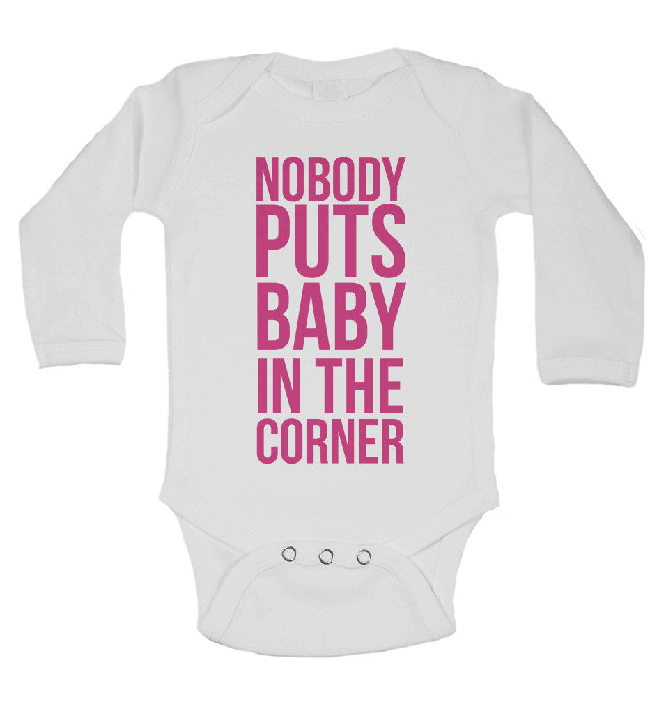 Nobody Puts Baby In The Corner Long Sleeve Baby Vests