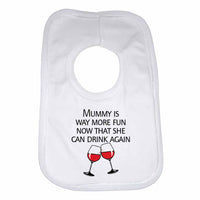 Mummy is Way More Fun Now That She Can Drink Again Baby Bibs