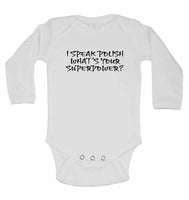 I Speak Polish What's Your Superpower? - Long Sleeve Baby Vests for Boys & Girls