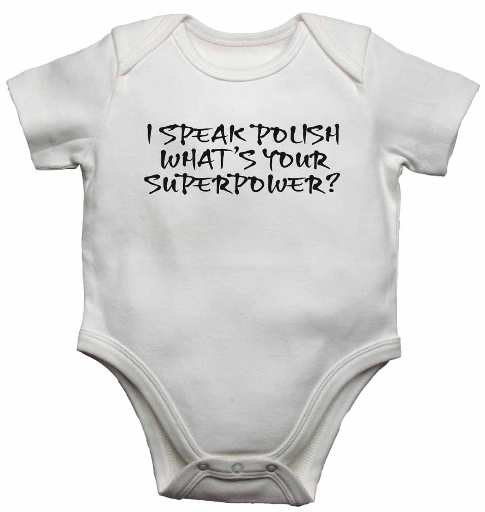 I Speak Polish What's Your Superpower? - Baby Vests Bodysuits for