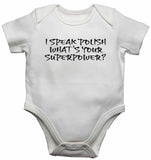 I Speak Polish What's Your Superpower? - Baby Vests Bodysuits for Boys, Girls