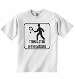 Tennis Star in The Making - Baby T-shirt