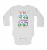Tickle Me and I'm Not Responsible for Any Smells That Result - Long Sleeve Baby Vests