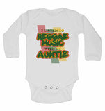 I Listen to Reggae Music With My Auntie - Long Sleeve Baby Vests for Boys & Girls