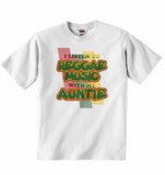 I Listen to Reggae Music With My Auntie - Baby T-shirt