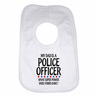 My Dad is A Police Officeer, What Super Power Does Yours Have? Baby Bibs