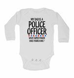 My Dad is A Police Officeer, What Super Power Does Yours Have? - Long Sleeve Baby Vests