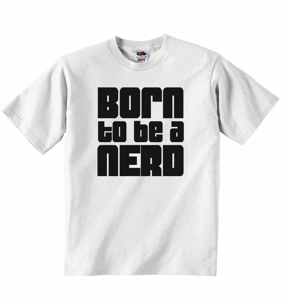 Born to Be a Nerd - Baby T-shirt