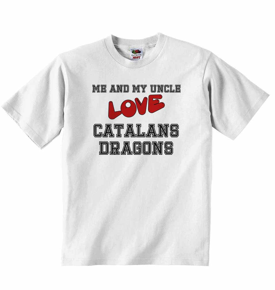 Me and My Uncle Love Catalans Dragons - Baby T-shirt