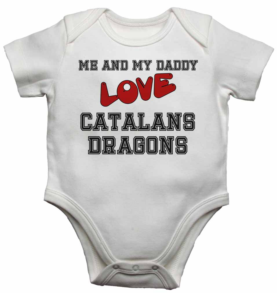 Me and My Daddy Love Catalans Dragons - Baby Vests Bodysuits for Boys, Girls