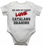 Me and My Daddy Love Catalans Dragons - Baby Vests Bodysuits for Boys, Girls
