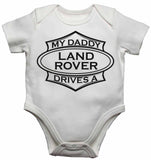 My Daddy Drives a Landrover - Baby Vests Bodysuits for Boys, Girls