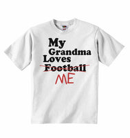 My Grandma Loves Me not Football - Baby T-shirts