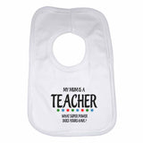 My Mums is A Teacher, What Super Power Does Yours Have? Baby Bibs
