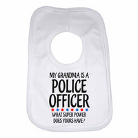 My Grandma Is A Police Officer What Super Power Does Yours Have? - Baby Bibs