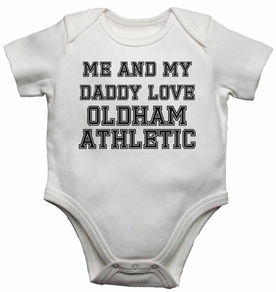 Me and My Daddy Love Oldham Athletic, for Football, Soccer Fans - Baby Vests Bodysuits