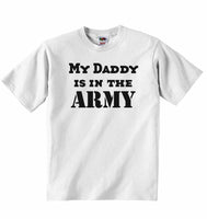 My Daddy is in The Army - Baby T-shirt