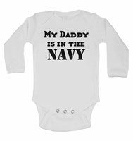 My Daddy is in The Navy - Long Sleeve Baby Vests
