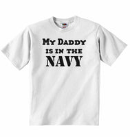 My Daddy is in The Navy - Baby T-shirt