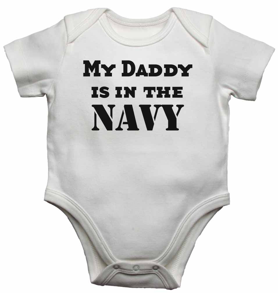 My Daddy is in The Navy - Baby Vests Bodysuits for Boys, Girls