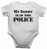 My Daddy is in The Police - Baby Vests Bodysuits for Boys, Girls