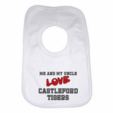 Me and My Uncle Love Castleford Tigers Boys Girls Baby Bibs