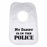 My Daddy is in The Police Boys Girls Baby Bibs