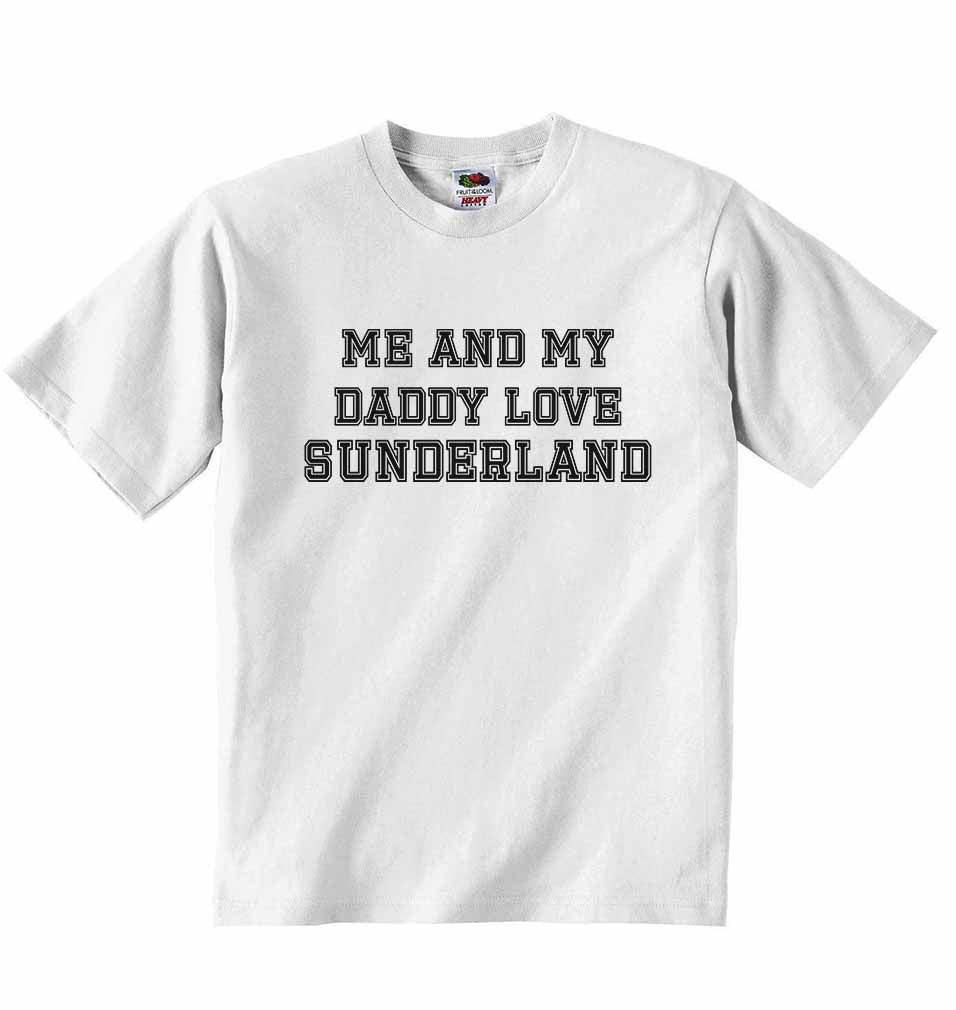 Me and My Daddy Love Sunderland, for Football, Soccer Fans - Baby T-shirt
