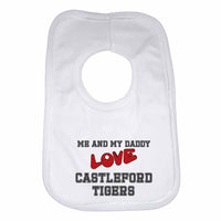 Me and My Daddy Love Castleford Tigers Boys Girls Baby Bibs