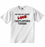 Me and My Daddy Love Castleford Tigers - Baby T-shirt