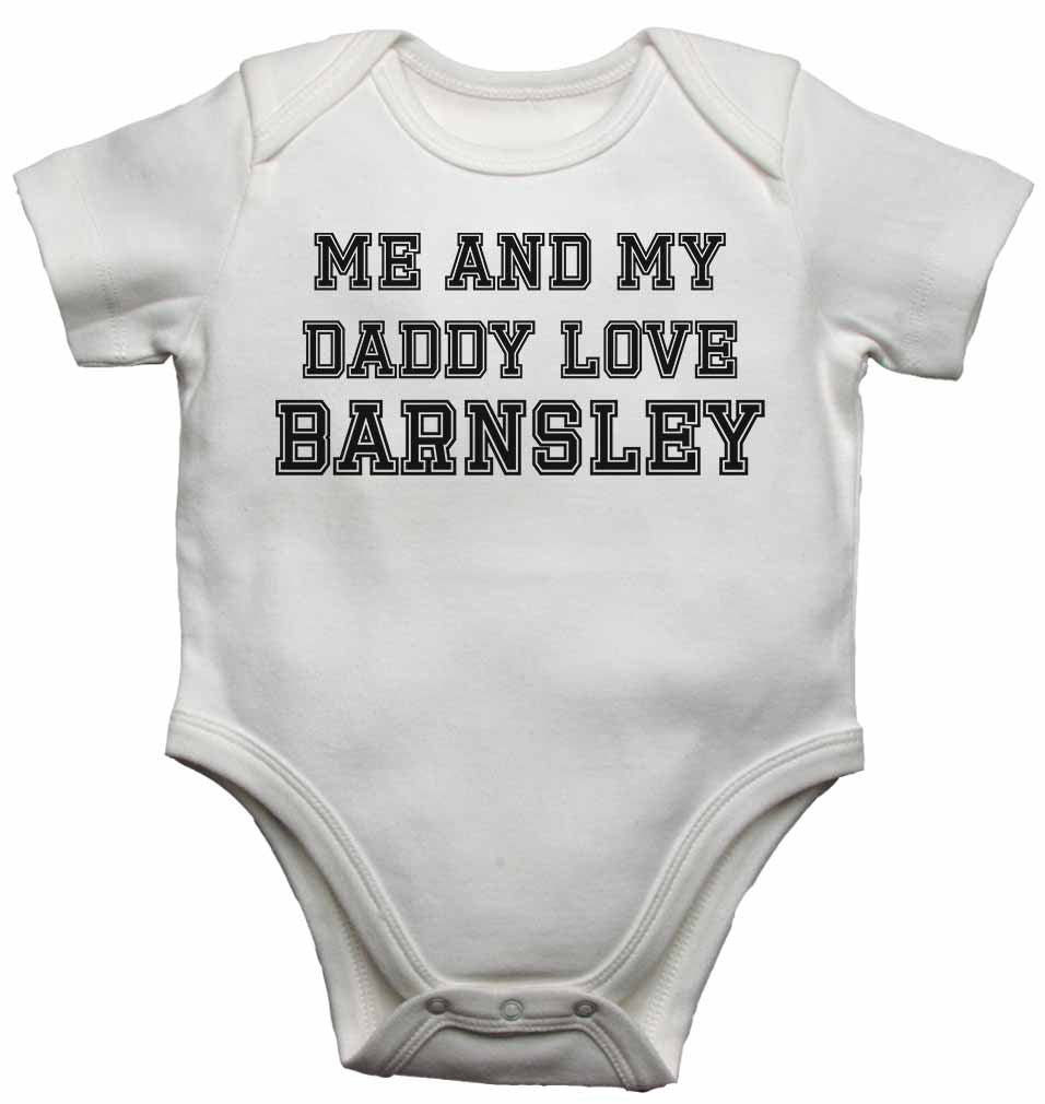 Me and My Daddy Love Barnsley, for Football, Soccer Fans - Baby Vests Bodysuits