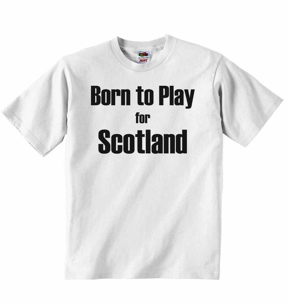 Born to Play for Scotland - Baby T-shirt