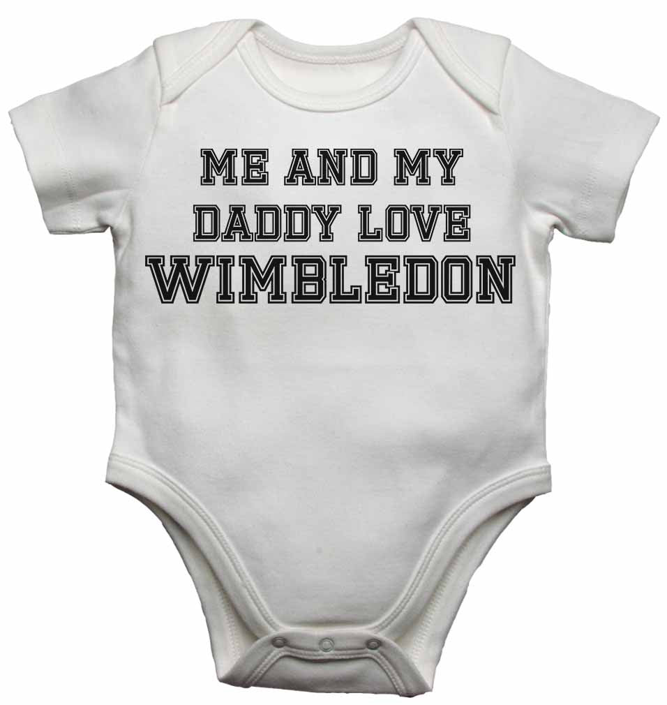 Me and My Daddy Love Wimbledon, for Football, Soccer Fans - Baby Vests Bodysuits