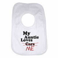 My Auntie Loves Me not Cars - Baby Bibs