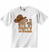 I Listen to Country Music With My Uncle - Baby T-shirt