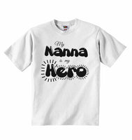 My Nanna is my Hero - Baby T-shirts