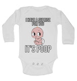 I Have a Surprise For You Its Poop Long Sleeve Baby Vests
